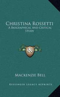 Christina Rossetti : A Biographical and Critical Study