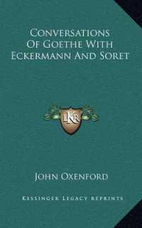 Conversations of Goethe with Eckermann and Soret