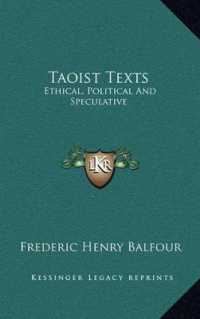 Taoist Texts : Ethical， Political and Speculative