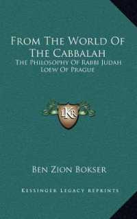 From the World of the Cabbalah : The Philosophy of Rabbi Judah Loew of Prague