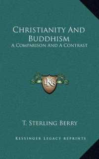 Christianity and Buddhism : A Comparison and a Contrast