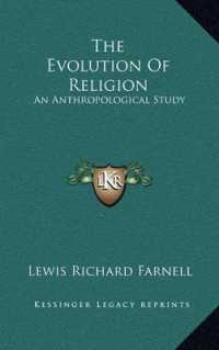 The Evolution of Religion : An Anthropological Study