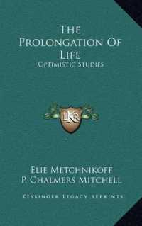 The Prolongation of Life : Optimistic Studies