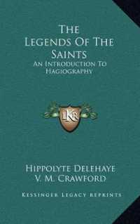 The Legends of the Saints : An Introduction to Hagiography