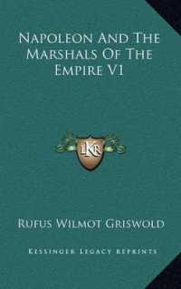 Napoleon and the Marshals of the Empire V1