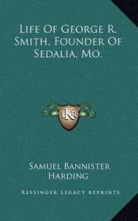Life of George R. Smith， Founder of Sedalia， Mo.