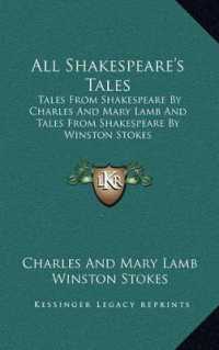 All Shakespeare's Tales : Tales from Shakespeare by Charles and Mary Lamb and Tales from Shakespeare by Winston Stokes