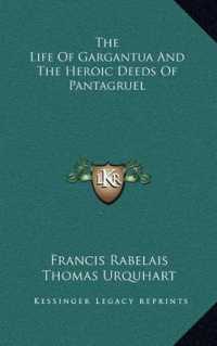 The Life of Gargantua and the Heroic Deeds of Pantagruel