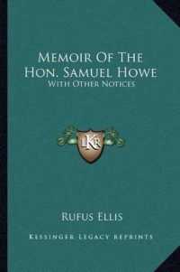 Memoir of the Hon. Samuel Howe : With Other Notices