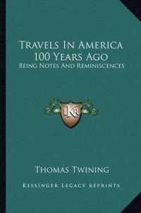 Travels in America 100 Years Ago : Being Notes and Reminiscences