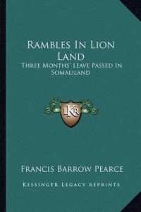 Rambles in Lion Land : Three Months' Leave Passed in Somaliland