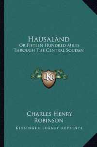 Hausaland : Or Fifteen Hundred Miles through the Central Soudan