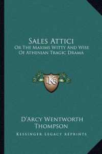 Sales Attici : Or the Maxims Witty and Wise of Athenian Tragic Drama