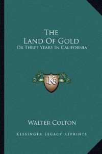The Land of Gold : Or Three Years in California