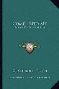 Come Unto Me : Songs of Eternal Life