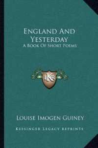 England and Yesterday : A Book of Short Poems