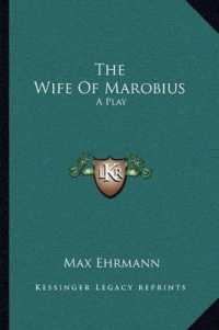 The Wife of Marobius : A Play