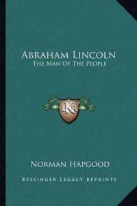 Abraham Lincoln : The Man of the People