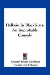 Holbein in Blackfriars : An Improbable Comedy