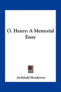 O. Henry : A Memorial Essay