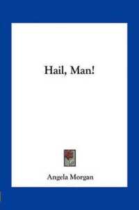 Hail， Man!