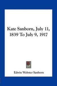 Kate Sanborn， July 11， 1839 to July 9， 1917