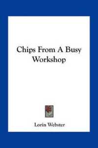 Chips from a Busy Workshop