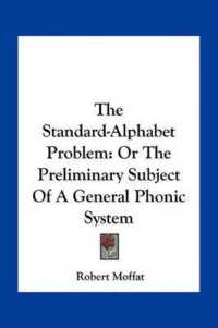 The Standard-Alphabet Problem : Or the Preliminary Subject of a General Phonic System