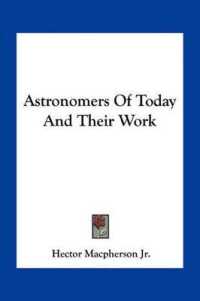 Astronomers of Today and Their Work