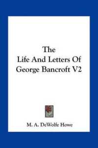 The Life and Letters of George Bancroft V2