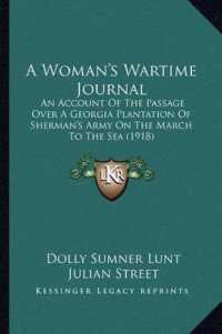 A Woman's Wartime Journal : An Account of the Passage over a Georgia Plantation of Sherman's Army on the March to the Sea (1918)