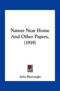 Nature Near Home and Other Papers， (1919)