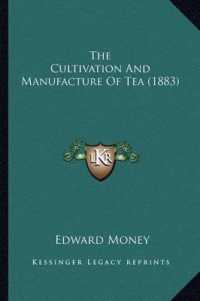 The Cultivation and Manufacture of Tea (1883)
