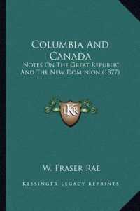 Columbia and Canada : Notes on the Great Republic and the New Dominion (1877)