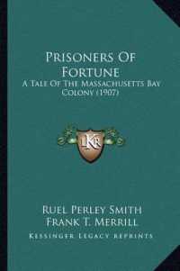 Prisoners of Fortune : A Tale of the Massachusetts Bay Colony (1907)