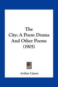 The City : A Poem Drama and Other Poems (1905)
