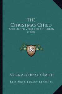 The Christmas Child : And Other Verse for Children (1920)