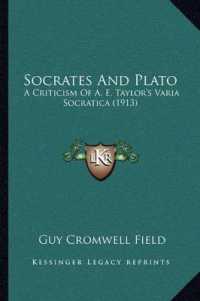 Socrates and Plato : A Criticism of A. E. Taylor's Varia Socratica (1913)