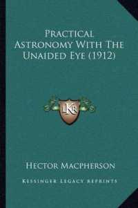 Practical Astronomy with the Unaided Eye (1912)