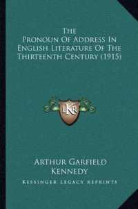 The Pronoun of Address in English Literature of the Thirteenth Century (1915)