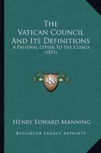 The Vatican Council and Its Definitions : A Pastoral Letter to the Clergy (1871)