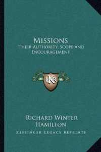Missions : Their Authority， Scope and Encouragement: an Essay (1846)