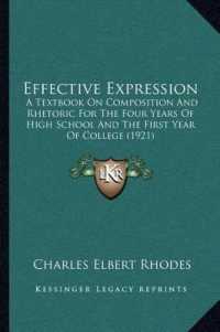 Effective Expression : A Textbook on Composition and Rhetoric for the Four Years of High School and the First Year of College (1921)