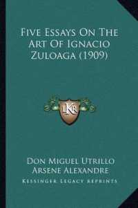Five Essays on the Art of Ignacio Zuloaga (1909)
