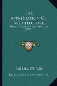 The Appreciation of Architecture : How to Judge Architecture (1903)