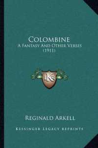 Colombine : A Fantasy and Other Verses (1911)