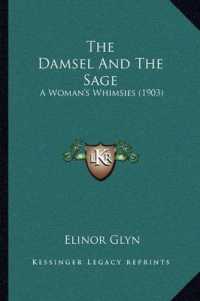 The Damsel and the Sage : A Woman's Whimsies (1903)