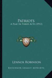Patriots : A Play in Three Acts (1912)