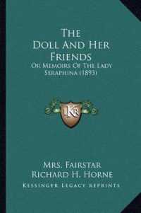 The Doll and Her Friends : Or Memoirs of the Lady Seraphina (1893)