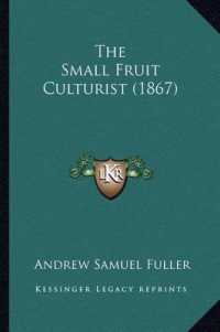 The Small Fruit Culturist (1867)